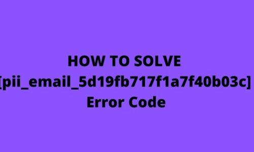 How To Solve [pii_email_5d19fb717f1a7f40b03c] Outlook Error Code