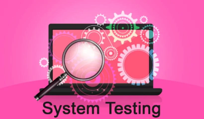 The Top Benefits Of Performing System Testing
