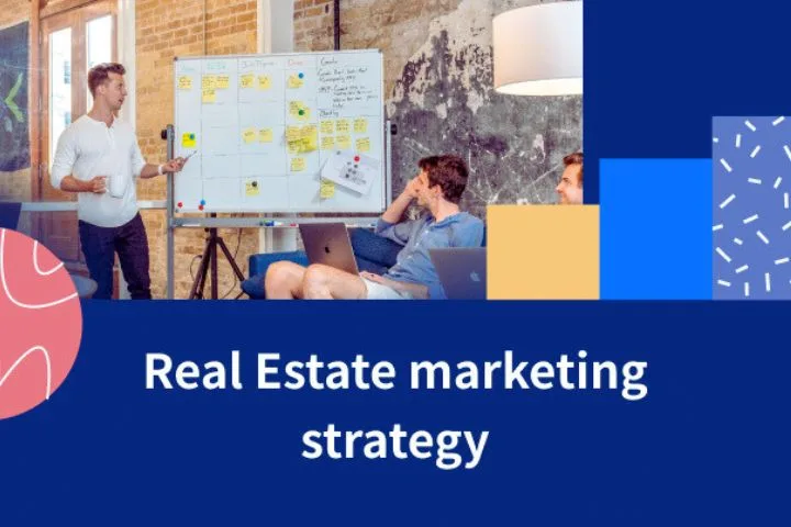 Simple And Effective Real Estate Marketing Strategies To Achieve Success As An Agent