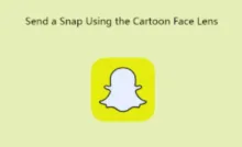 Send A Snap With The Cartoon Face Lens
