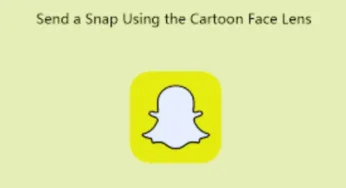 Send A Snap With The Cartoon Face Lens